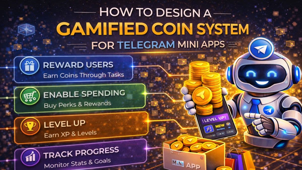 How to Design a Gamified Coin System for Telegram Mini Apps